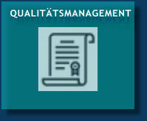 QUALITÄTSMANAGEMENT QUALITÄTSMANAGEMENT