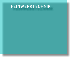 FEINWERKTECHNIK FEINWERKTECHNIK